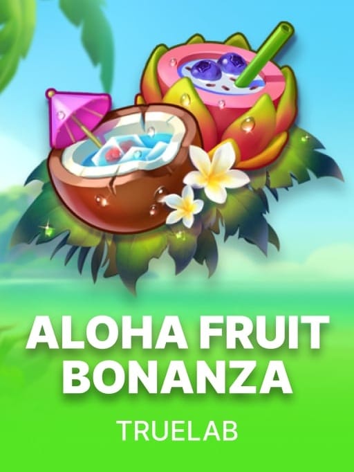 Aloha Fruit Bonanza